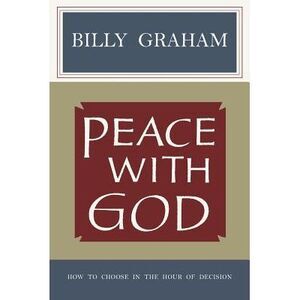 Peace with God -- Billy Graham